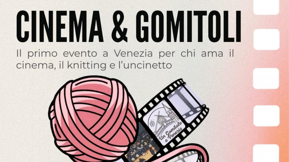  Cinema e Gomitoli, a Venezia si guarda un film lavorando a maglia 
