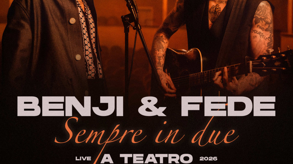 ;Benji & Fede annunciano il primo tour nei teatri